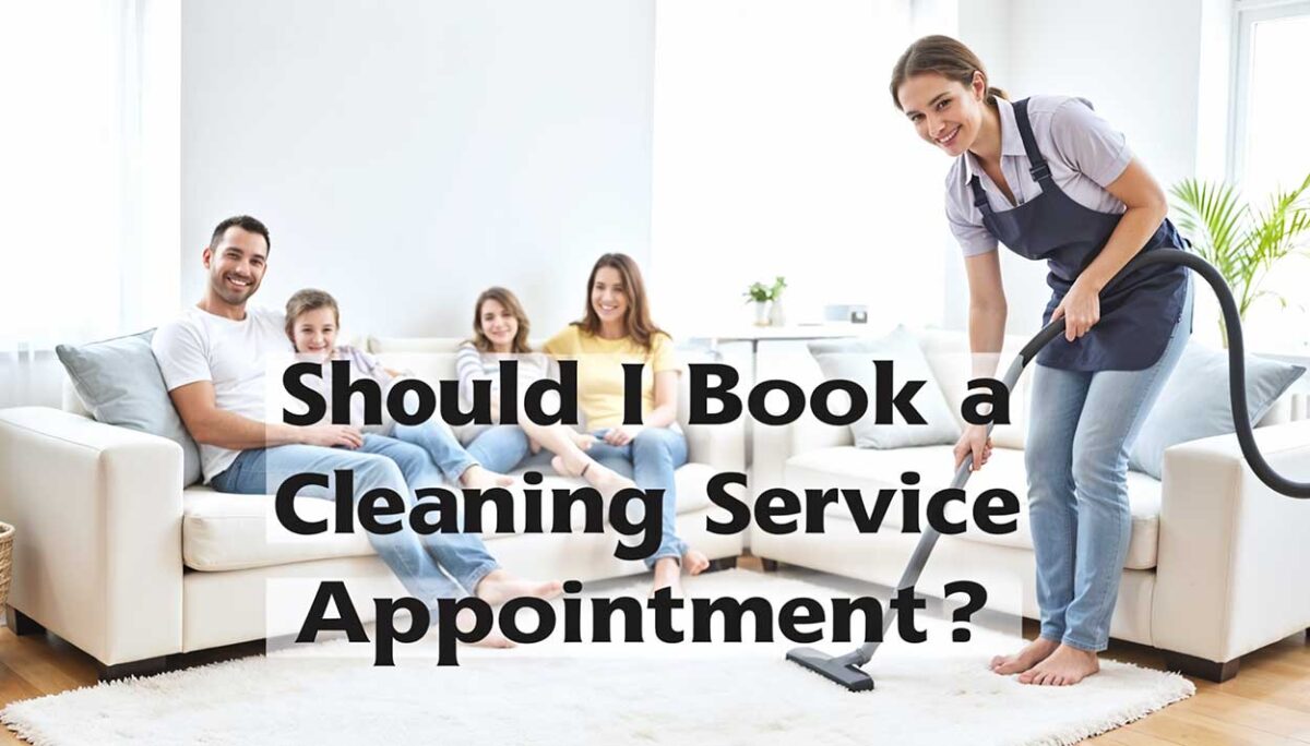 How Far in Advance Should I Book a Cleaning Service Appointment?